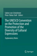 The UNESCO Convention on the Protection and Promotion of the Diversity of Cultural ExpressionsExplanatory Notes /