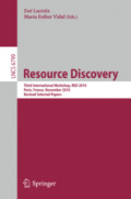 Resource DiscoveryThird International Workshop, RED 2010, Paris, France, November 5, 2010, Revised Selected Papers /