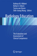 Radiology EducationThe Evaluation and Assessment of Clinical Competence /