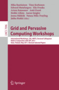Grid and Pervasive Computing WorkshopsInternational Workshops, S3E, HWTS, Doctoral Colloquium, Held in Conjunction with GPC 2011, Oulu, Finland, May 11-13, 2011. Revised Selected Papers /
