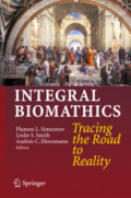 Integral BiomathicsTracing the Road to Reality /