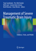 Management of Severe Traumatic Brain InjuryEvidence, Tricks, and Pitfalls /