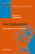 Tree Climbing RobotDesign, Kinematics and Motion Planning /