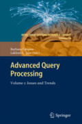 Advanced Query ProcessingVolume 1: Issues and Trends /