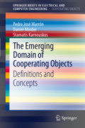 The Emerging Domain of Cooperating ObjectsDefinitions and Concepts /