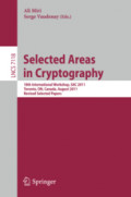 Selected Areas in Cryptography18th International Workshop, SAC 2011, Toronto, ON, Canada, August 11-12, 2011, Revised Selected Papers /