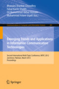 Emerging Trends and Applications in Information Communication TechnologiesSecond International Multi Topic Conference, IMTIC 2012, Jamshoro, Pakistan, March 28-30, 2012. Proceedings /