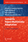 Semantic Hyper/Multimedia AdaptationSchemes and Applications /
