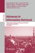 Advances in Information Retrieval34th European Conference on IR Research, ECIR 2012, Barcelona, Spain, April 1-5, 2012. Proceedings /