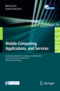 Mobile Computing, Applications, and ServicesSecond International ICST Conference, MobiCASE 2010, Santa Clara, CA, USA, October 25-28, 2010, Revised Selected Papers /