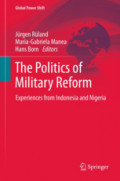 The Politics of Military ReformExperiences from Indonesia and Nigeria /