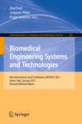 Biomedical Engineering Systems and Technologies4th International Joint Conference, BIOSTEC 2011, Rome, Italy, January 26-29, 2011, Revised Selected Papers /