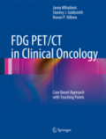 FDG PET/CT in Clinical OncologyCase Based Approach with Teaching Points /