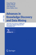 Advances in Knowledge Discovery and Data Mining16th Pacific-Asia Conference, PAKDD 2012, Kuala Lumpur, Malaysia, May 29 – June 1, 2012, Proceedings, Part II /