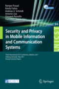 Security and Privacy in Mobile Information and Communication SystemsThird International ICST Conference, MobiSec 2011, Aalborg, Denmark, May 17-19, 2011, Revised Selected Papers /