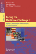 Facing the Multicore - Challenge IIAspects of New Paradigms and Technologies in Parallel Computing /