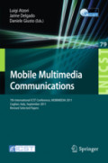 Mobile Multimedia Communications7th International ICST Conference, MOBIMEDIA 2011, Cagliari, Italy, September 5-7, 2011, Revised Selected Papers /