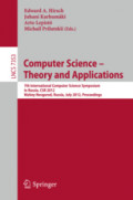 Computer Science – Theory and Applications7th International Computer Science Symposium in Russia, CSR 2012, Nizhny Novgorod, Russia, July 3-7, 2012. Proceedings /