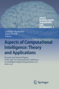 Aspects of Computational Intelligence: Theory and ApplicationsRevised and Selected Papers of the 15th IEEE International Conference on Intelligent Engineering Systems 2011, INES 2011 /