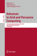 Advances in Grid and Pervasive Computing7th International Conference, GPC 2012, Hong Kong, China, May 11-13, 2012. Proceedings /