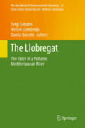 The LlobregatThe Story of a Polluted Mediterranean River /