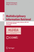 Multidisciplinary Information Retrieval5th Information Retrieval Facility Conference, IRFC 2012, Vienna, Austria, July 2-3, 2012 Proceedings /