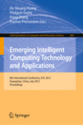 Emerging Intelligent Computing Technology and Applications8th International Conference, ICIC 2012, Huangshan, China, July 25-29, 2012. Proceedings /