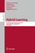 Hybrid Learning5th International Conference, ICHL 2012, Guangzhou, China, August 13-15, 2012. Proceedings /