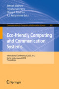 Eco-friendly Computing and Communication SystemsInternational Conference, ICECCS 2012, Kochi, India, August 9-11, 2012. Proceedings /
