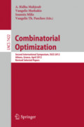 Combinatorial OptimizationSecond International Symposium, ISCO 2012, Athens, Greece, April 19-21, 2012, Revised Selected Papers /