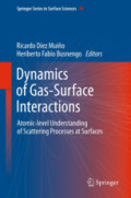 Dynamics of Gas-Surface InteractionsAtomic-level Understanding of Scattering Processes at Surfaces /