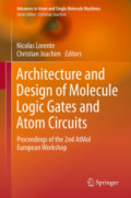 Architecture and Design of Molecule Logic Gates and Atom CircuitsProceedings of the 2nd AtMol European Workshop /