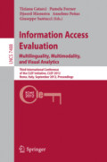 Information Access Evaluation. Multilinguality, Multimodality, and Visual AnalyticsThird International Conference of the CLEF Initiative, CLEF 2012, Rome, Italy, September 17-20, 2012. Proceedings /