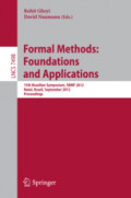 Formal Methods: Foundations and Applications15th Brazilian Symposium, SBMF 2012, Natal, Brazil, September 23-28, 2012. Proceedings /