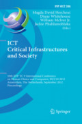 ICT Critical Infrastructures and Society10th IFIP TC 9 International Conference on Human Choice and Computers, HCC10 2012, Amsterdam, The Netherlands, September 27-28, 2012. Proceedings /