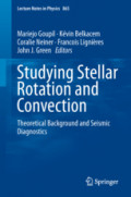 Studying Stellar Rotation and ConvectionTheoretical Background and Seismic Diagnostics /
