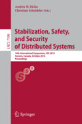 Stabilization, Safety, and Security of Distributed Systems14th International Symposium, SSS 2012, Toronto, Canada, October 1-4, 2012. Proceedings /