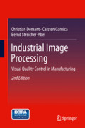 Industrial Image ProcessingVisual Quality Control in Manufacturing /
