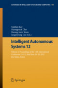 Intelligent Autonomous Systems 12Volume 2 Proceedings of the 12th International Conference IAS-12, held June 26-29, 2012, Jeju Island, Korea /