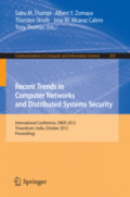 Recent Trends in Computer Networks and Distributed Systems SecurityInternational Conference, SNDS 2012, Trivandrum, India, October 11-12, 2012. Proceedings /