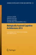 Biologically Inspired Cognitive Architectures 2012Proceedings of the Third Annual Meeting of the BICA Society /
