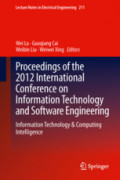 Proceedings of the 2012 International Conference on Information Technology and Software EngineeringInformation Technology & Computing Intelligence /