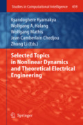 Selected Topics in Nonlinear Dynamics and Theoretical Electrical Engineering