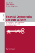 Financial Cryptography and Data SecurityFC 2012 Workshops, USEC and WECSR 2012, Kralendijk, Bonaire, March 2, 2012, Revised Selected Papers /