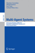 Multi-Agent Systems9th European Workshop, EUMAS 2011, Maastricht, The Netherlands, November 14-15, 2011. Revised Selected Papers /