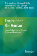 Engineering the HumanHuman Enhancement Between Fiction and Fascination /