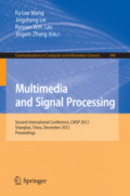 Multimedia and Signal ProcessingSecond International Conference, CMSP 2012, Shanghai, China, December 7-9, 2012. Proceedings /
