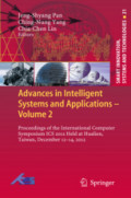Advances in Intelligent Systems and Applications - Volume 2Proceedings of the International Computer Symposium ICS 2012 Held at Hualien, Taiwan, December 12–14, 2012 /