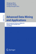 Advanced Data Mining and Applications8th International Conference, ADMA 2012, Nanjing, China, December 15-18, 2012. Proceedings /