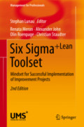 Six Sigma+Lean ToolsetMindset for Successful Implementation of Improvement Projects /